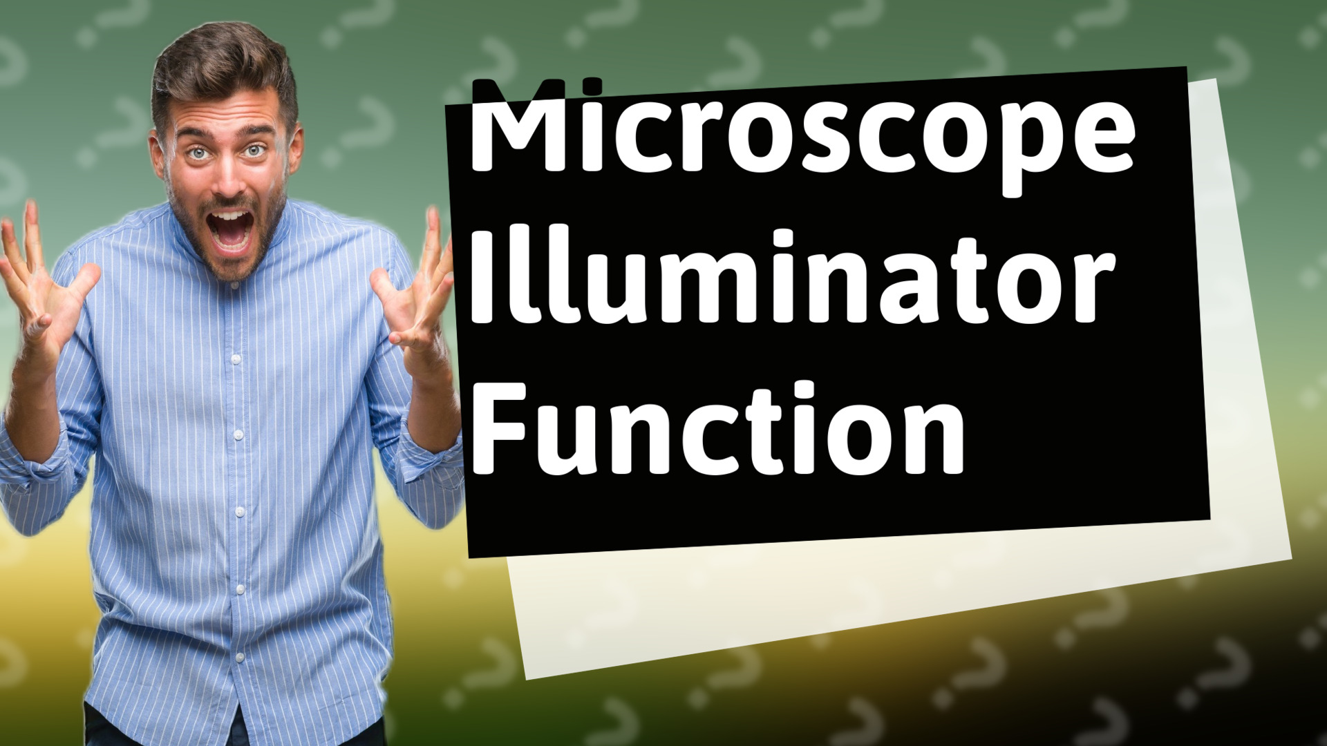 Microscope Illuminator Function
