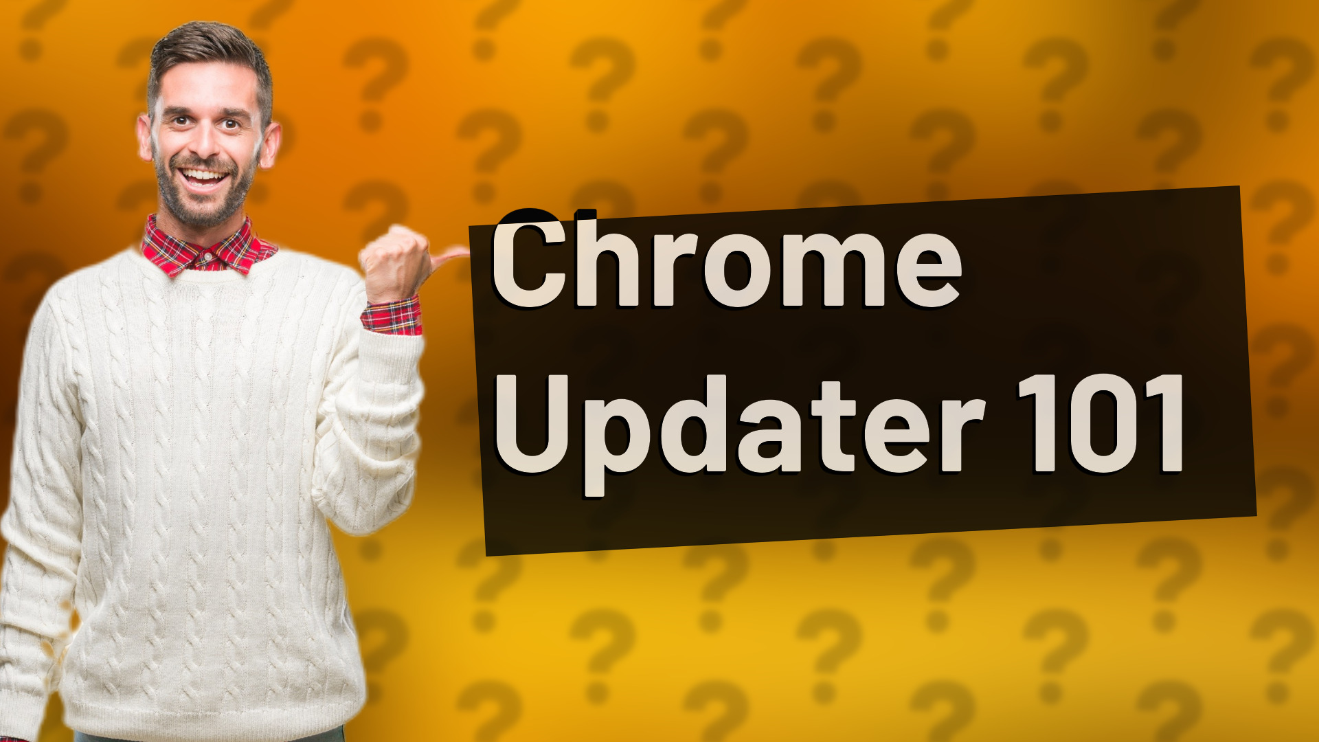 Chrome Updater 101