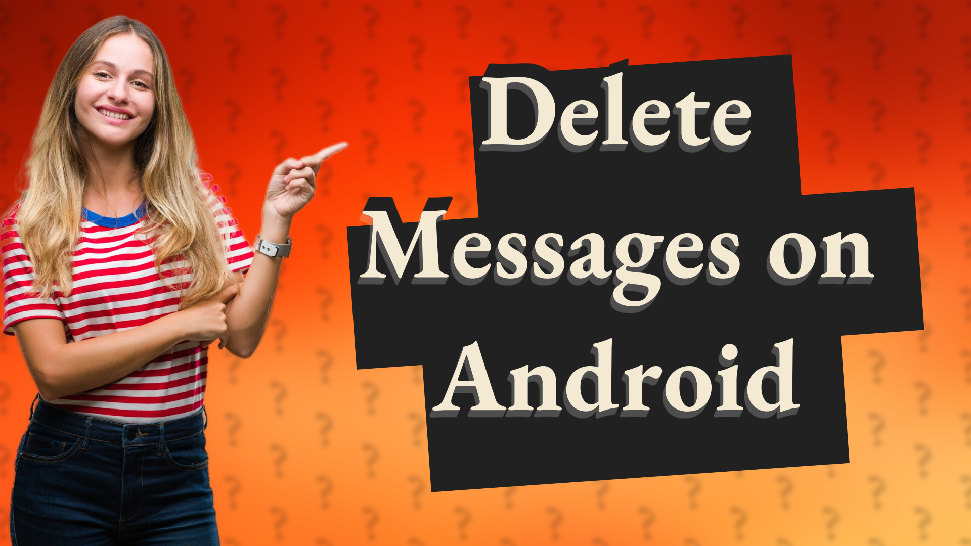 Delete Messages on Android
