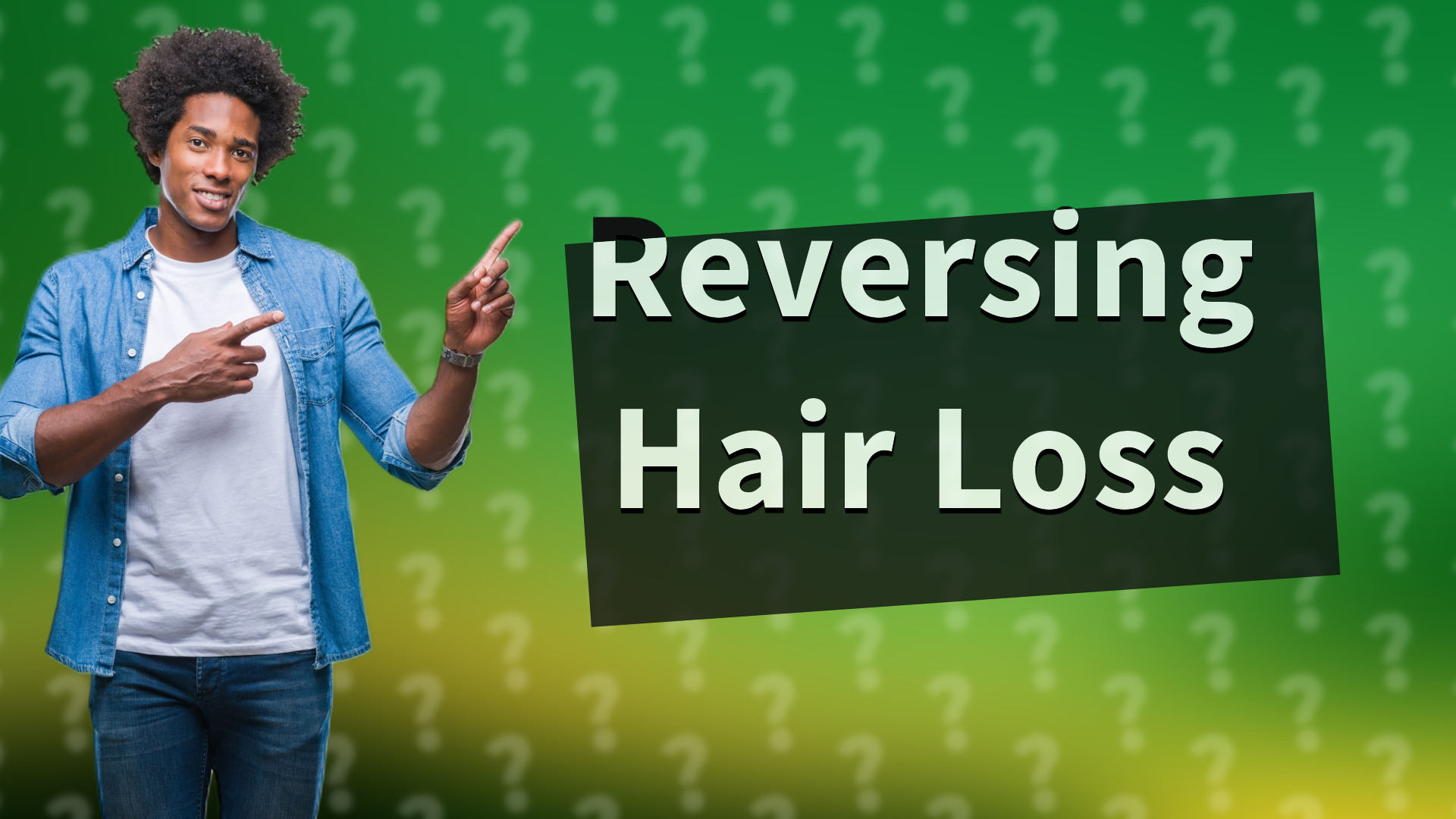 Reversing Hair Loss