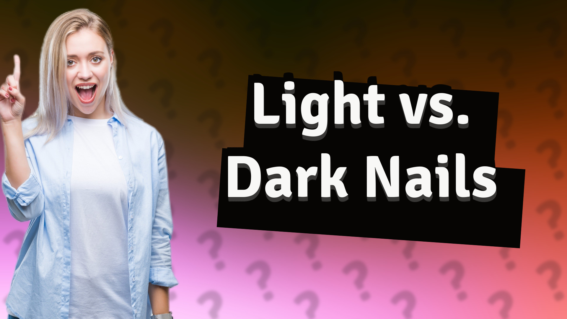 Light vs. Dark Nails