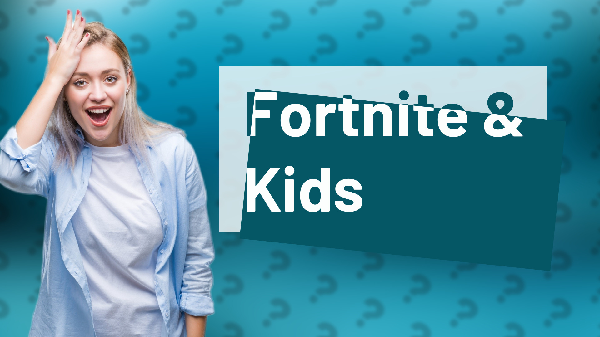 Fortnite & Kids