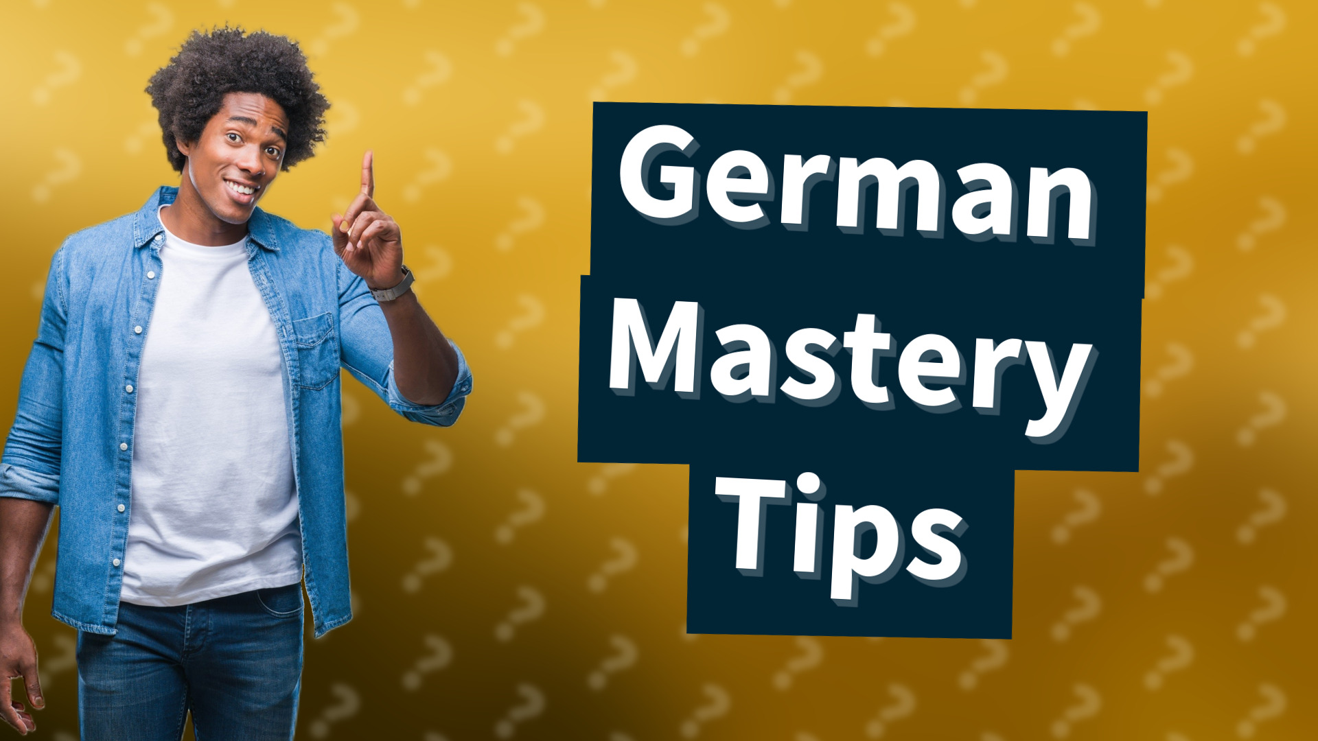 German Mastery Tips