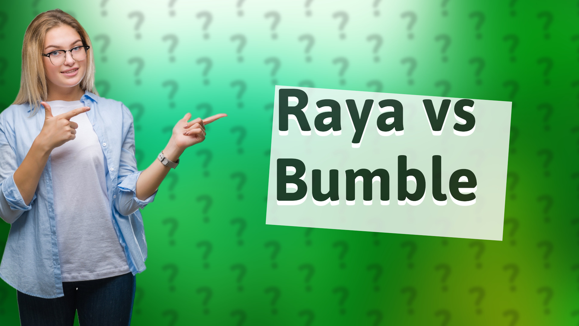Raya vs Bumble