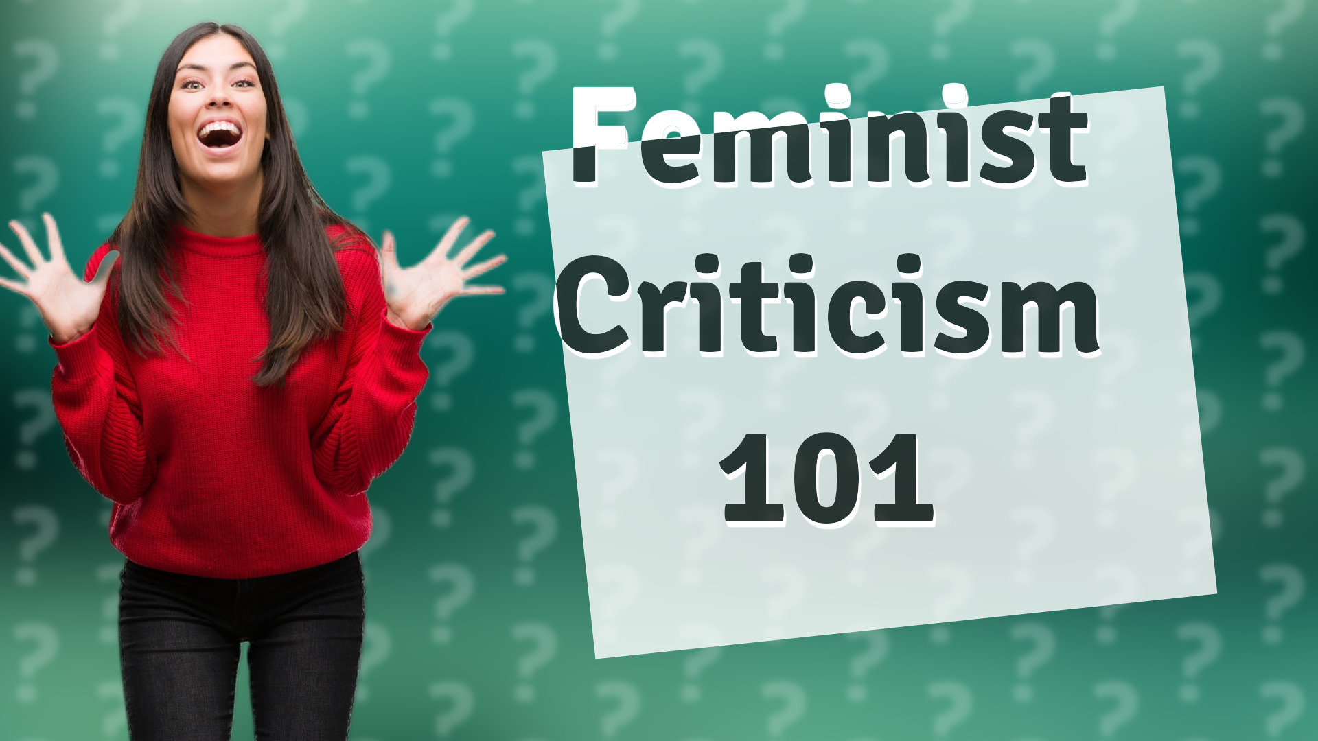Feminist Criticism 101