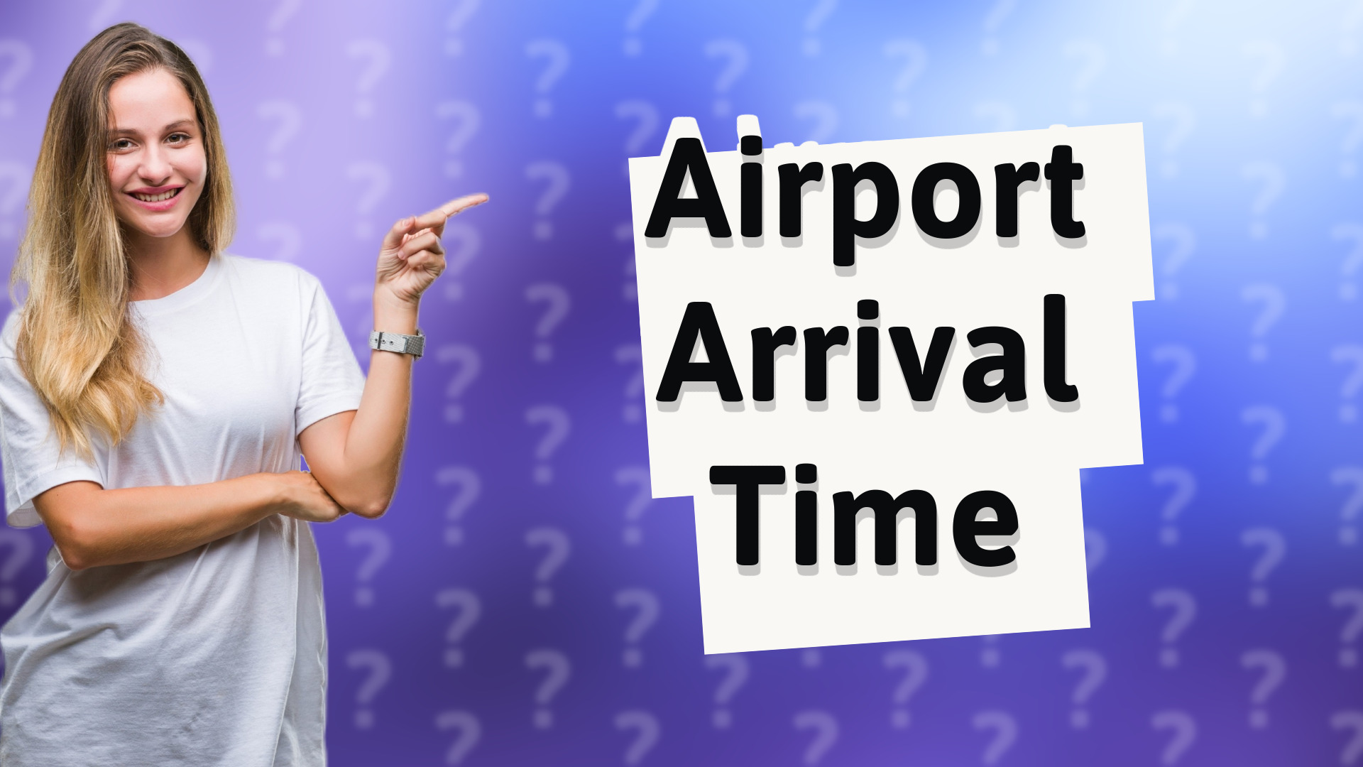 Airport Arrival Time