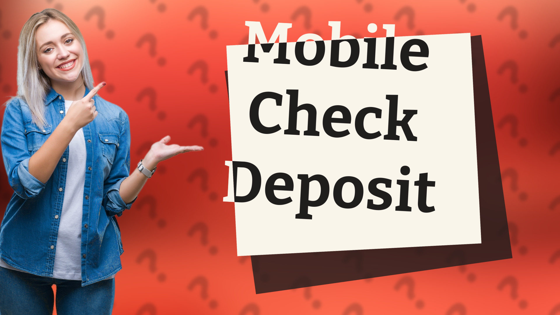 Mobile Check Deposit