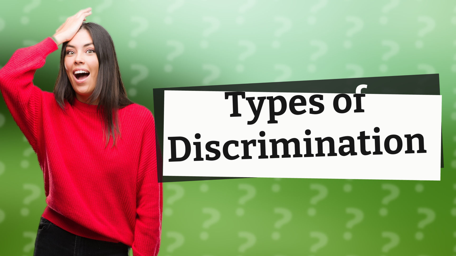 Types of Discrimination