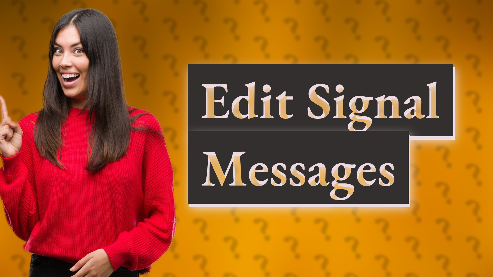 Edit Signal Messages