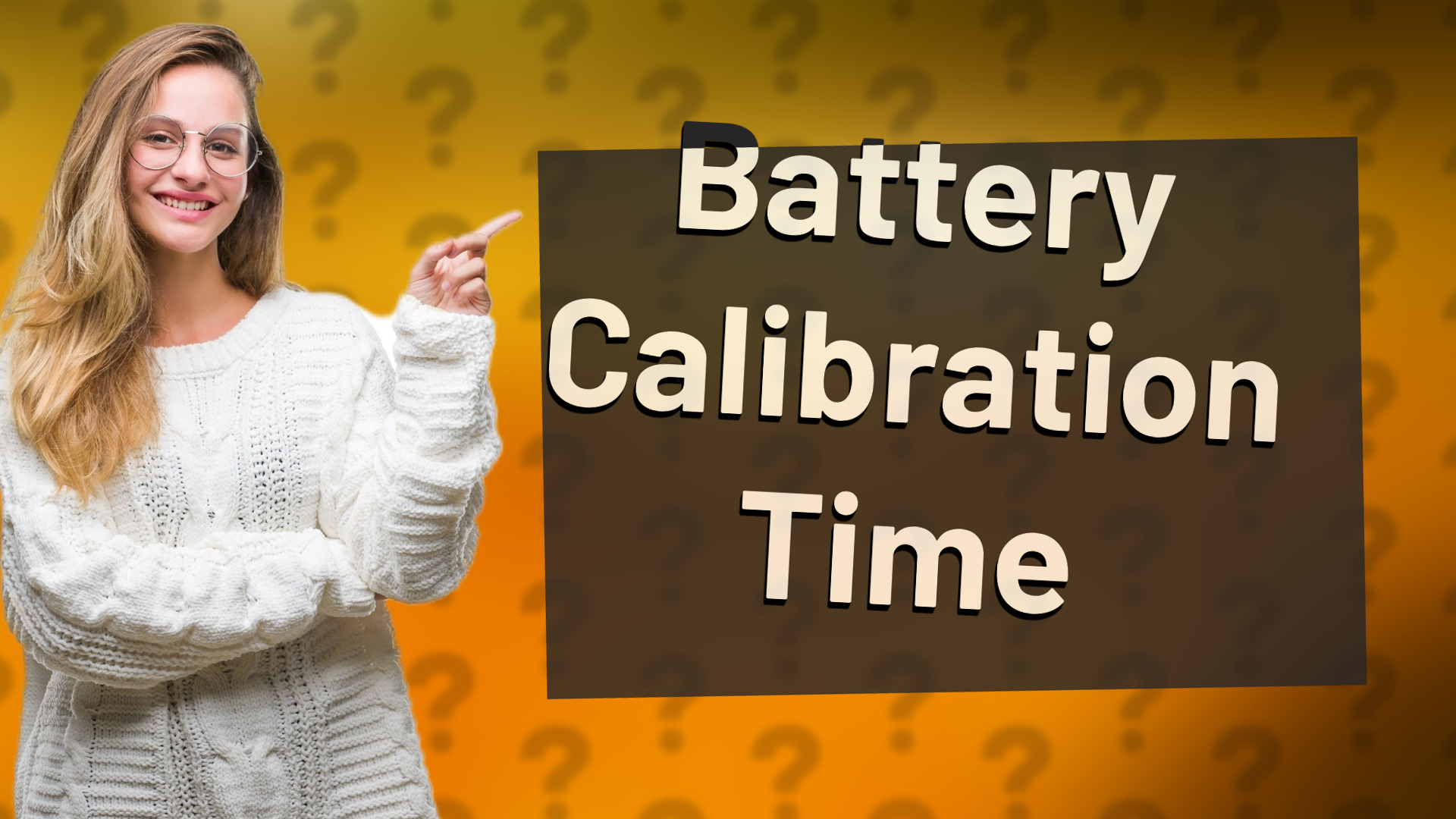 Battery Calibration Time