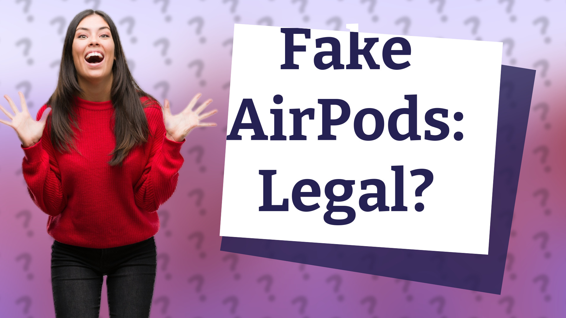Fake AirPods: Legal?