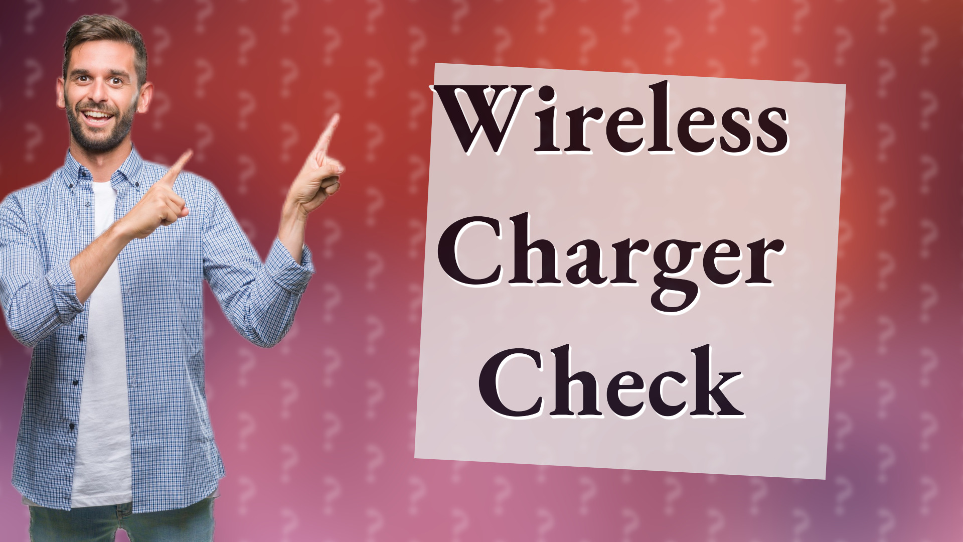 Wireless Charger Check