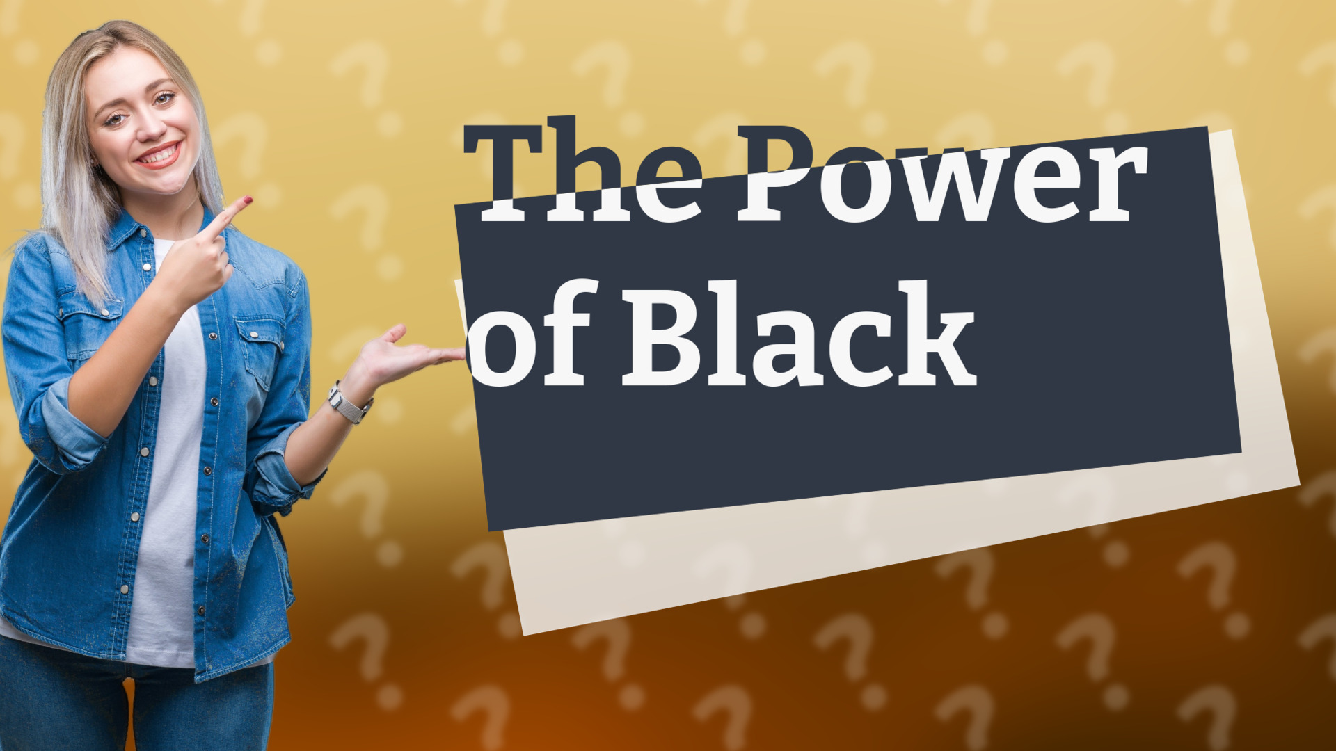 The Power of Black