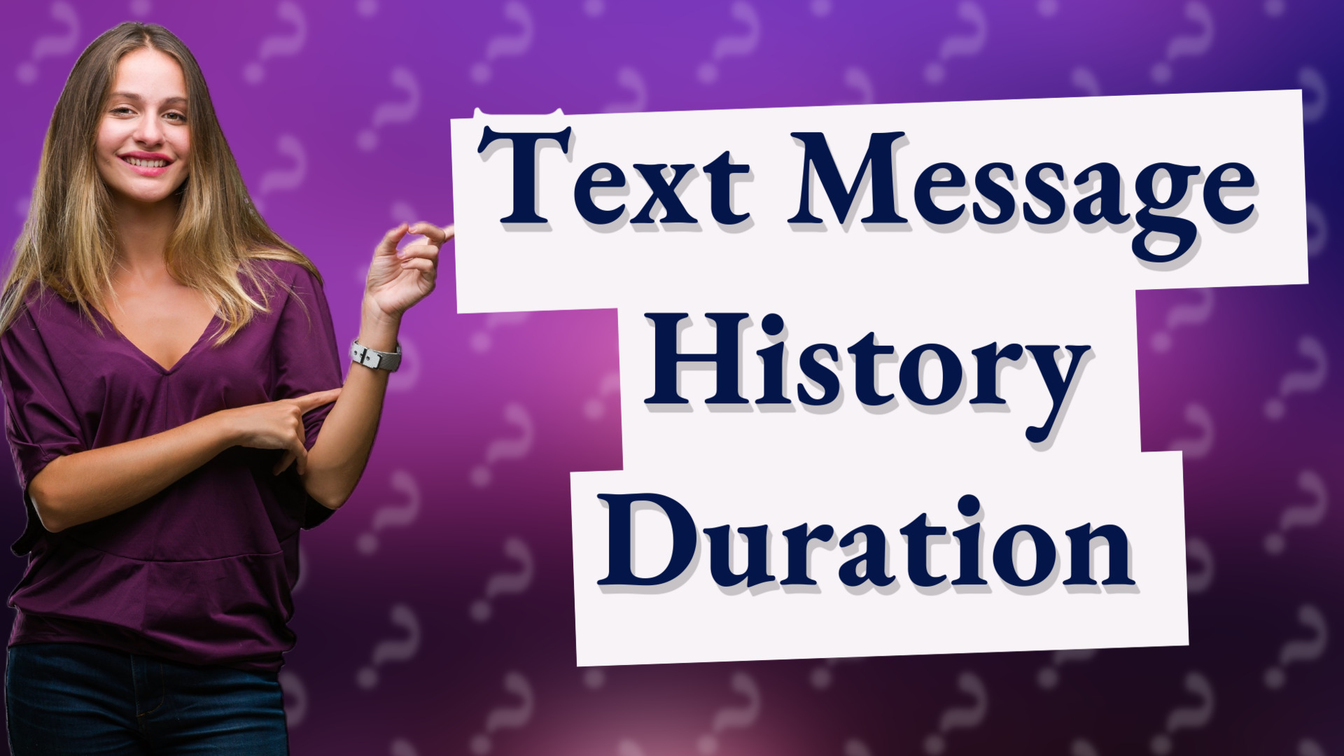 Text Message History Duration