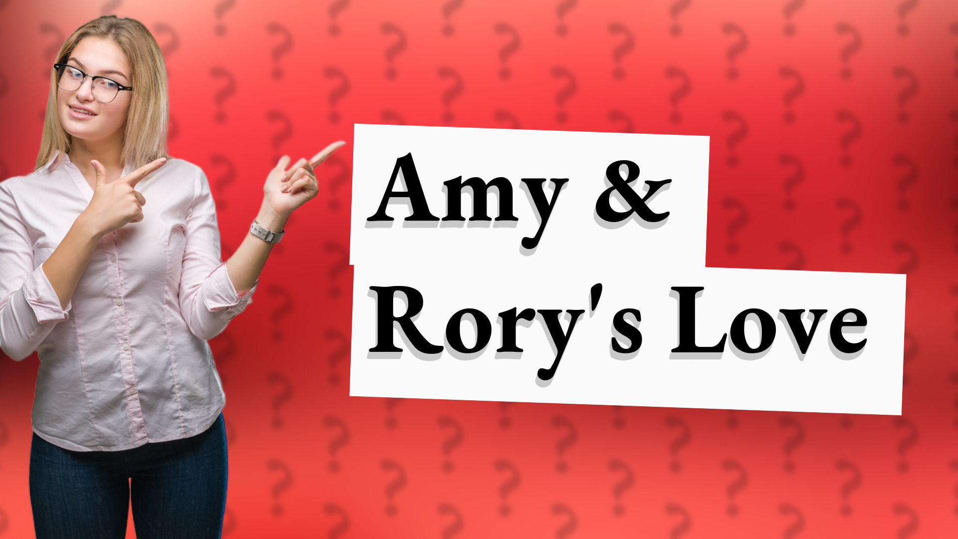 Amy & Rory's Love