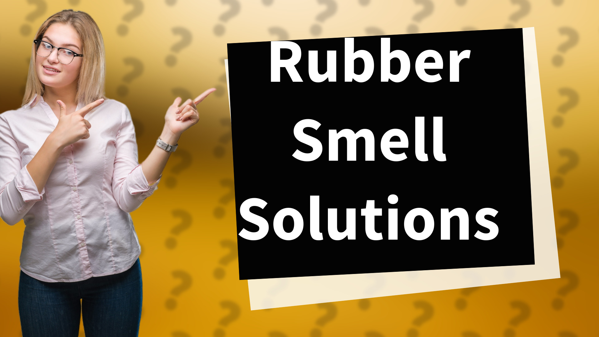Rubber Smell Solutions