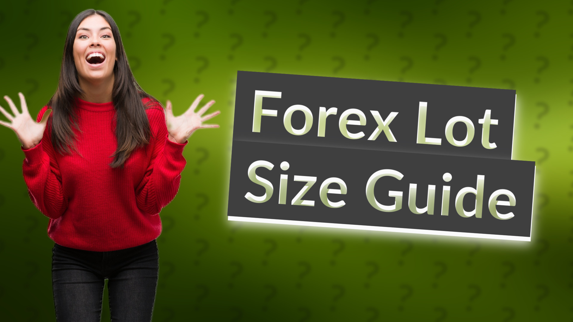 Forex Lot Size Guide