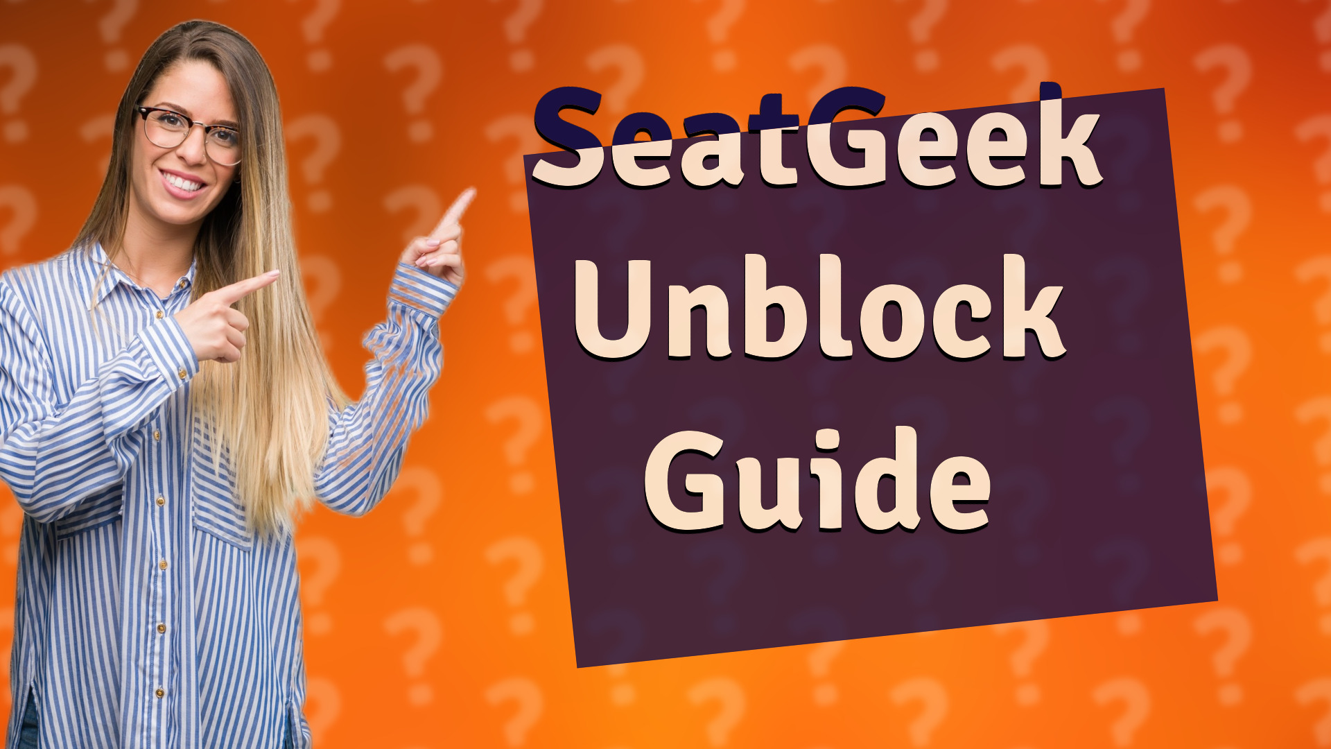 SeatGeek Unblock Guide