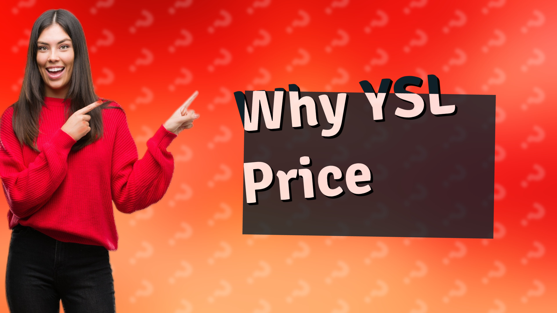 Why YSL Price