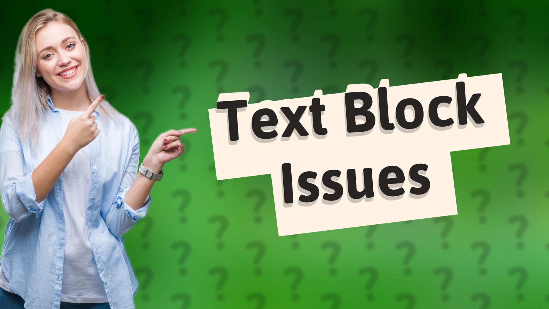 Text Block Issues