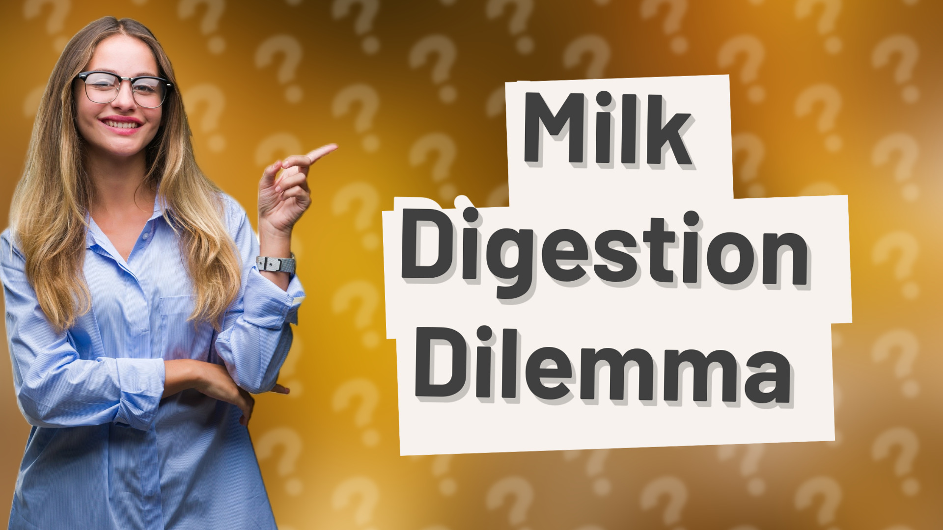 Milk Digestion Dilemma