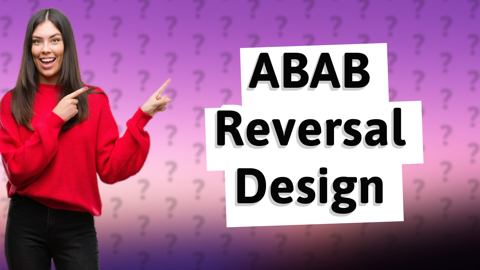 ABAB Reversal Design