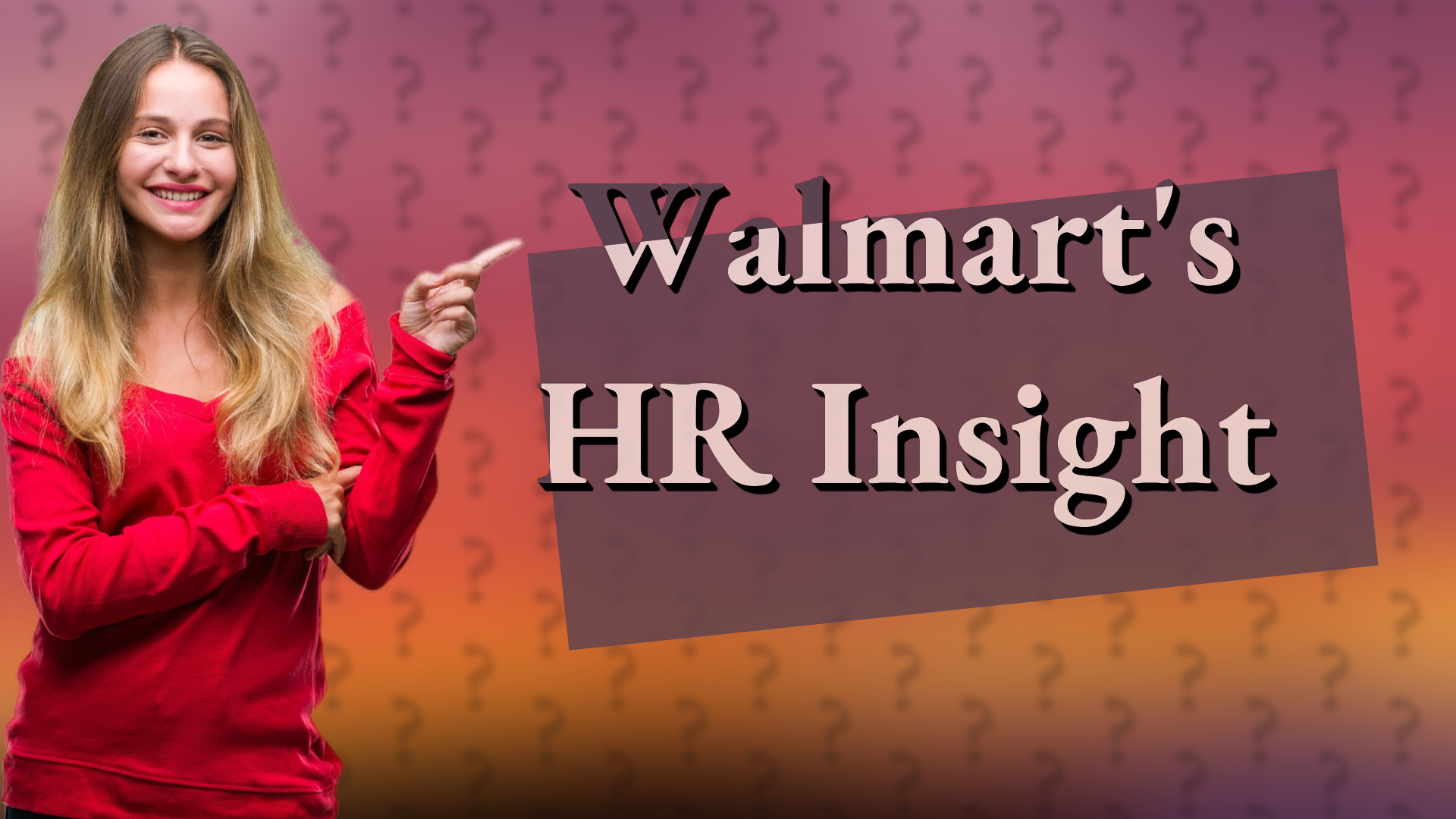 Walmart's HR Insight