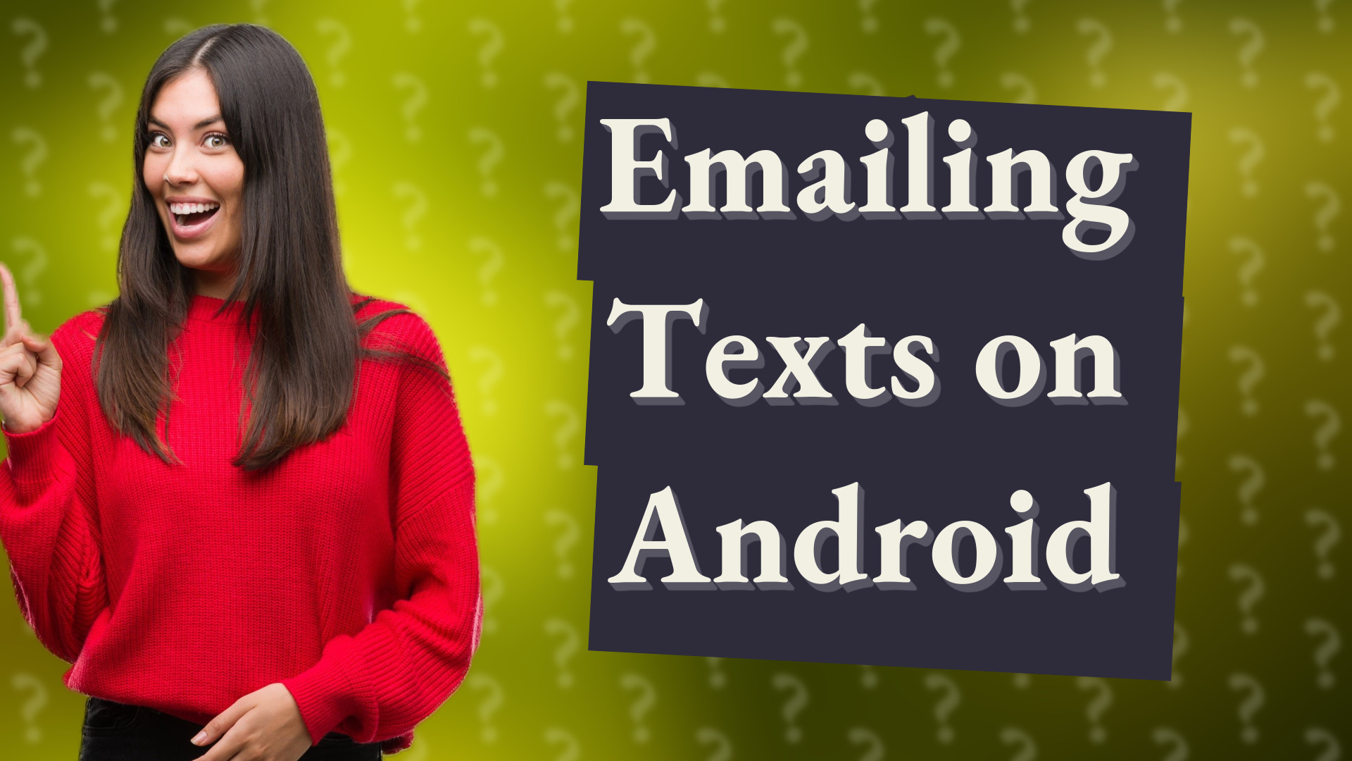 Emailing Texts on Android