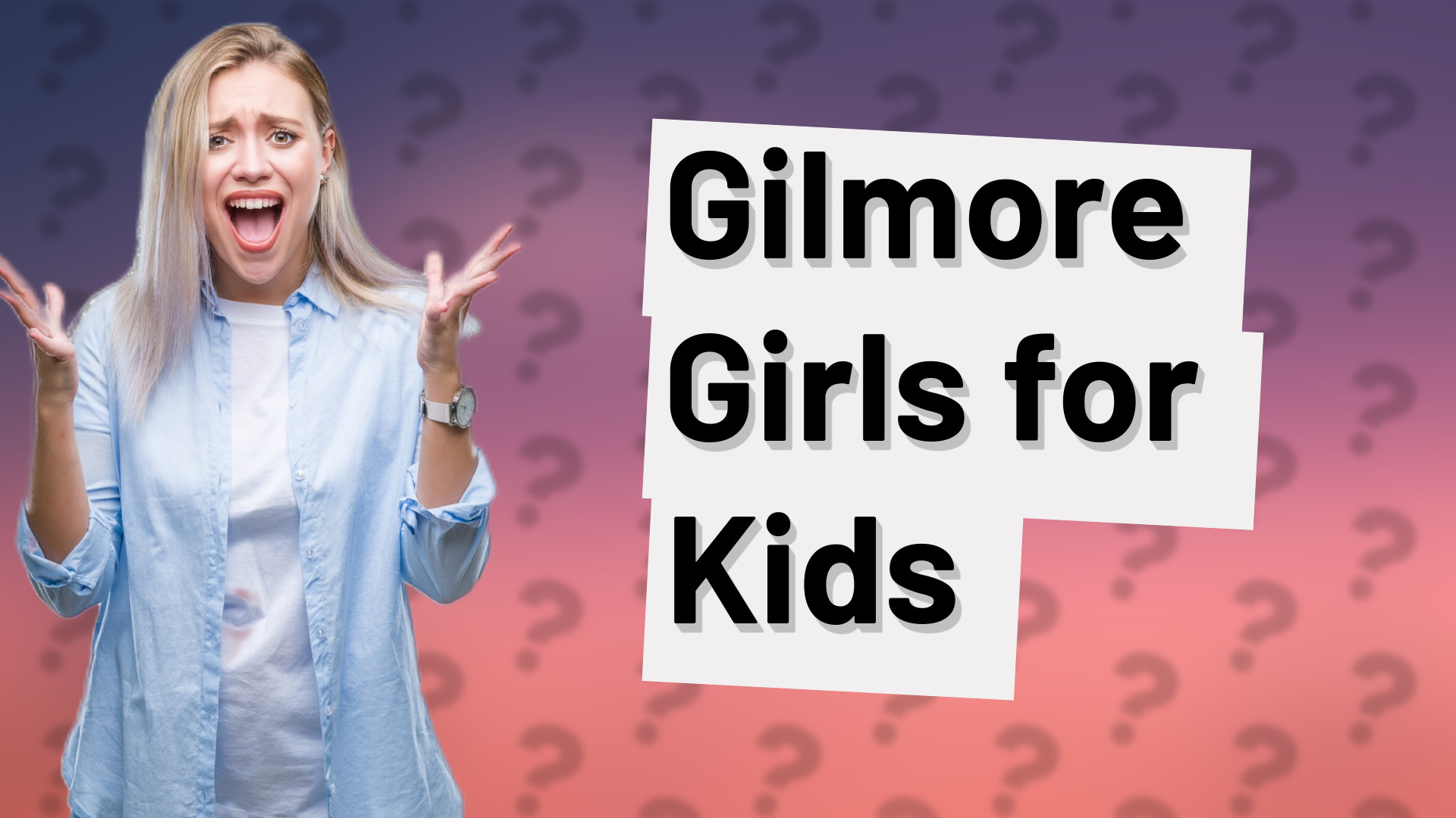 Gilmore Girls for Kids