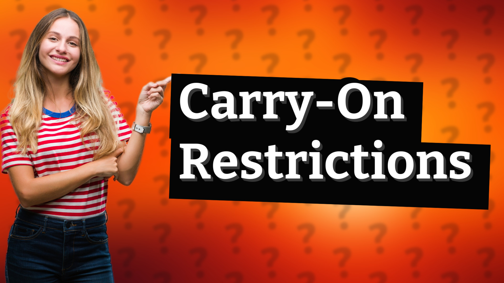 Carry-On Restrictions