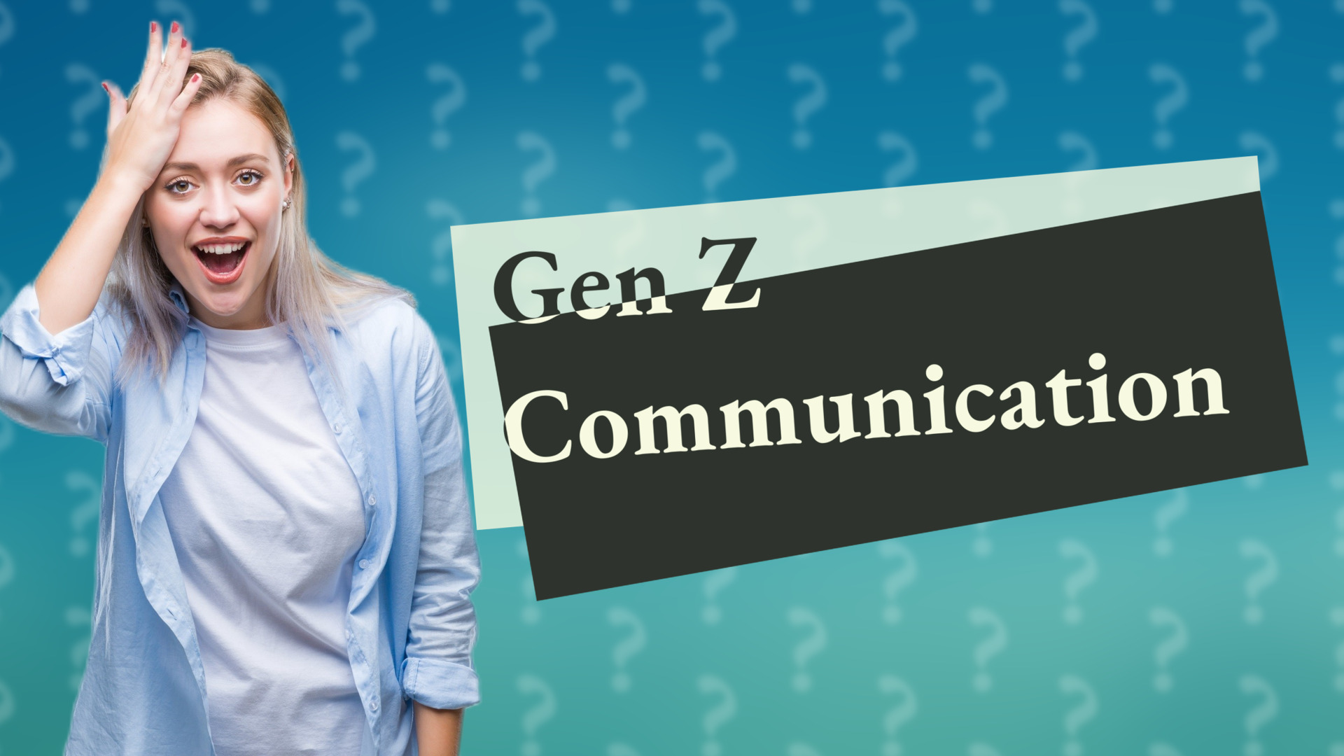Gen Z Communication