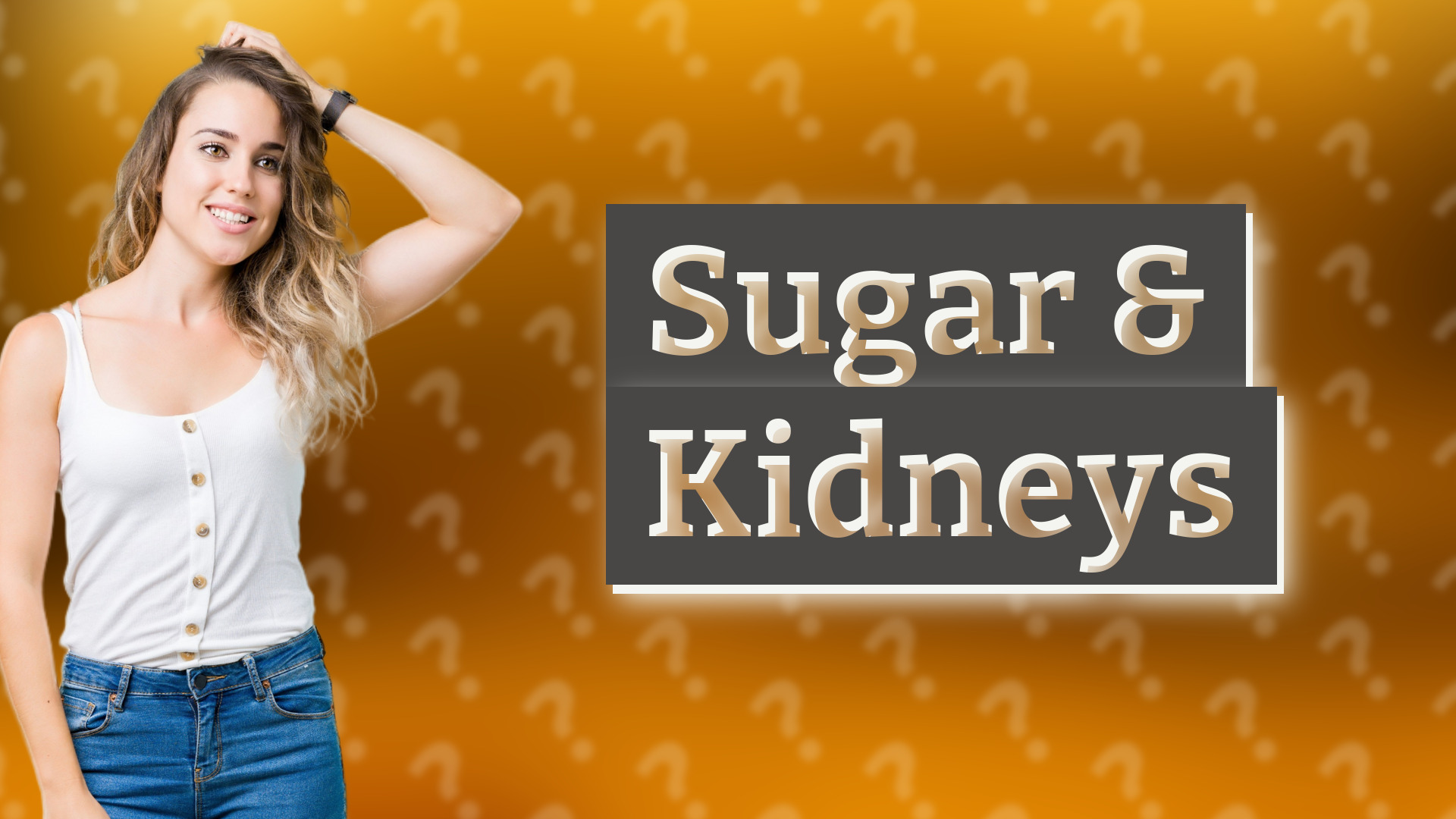 Sugar & Kidneys