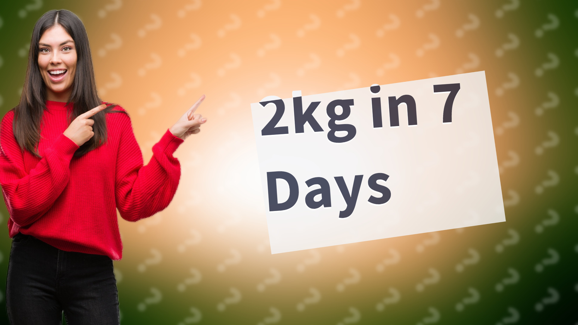 2kg in 7 Days
