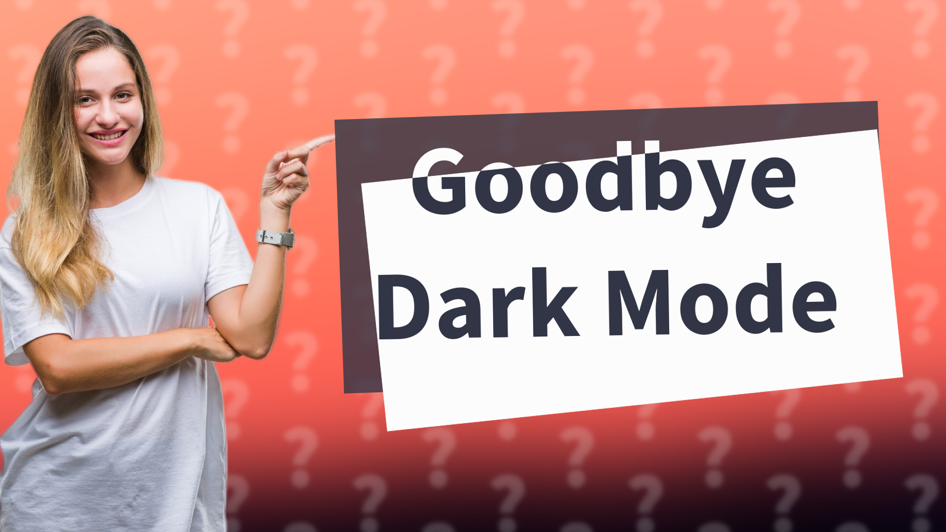 Goodbye Dark Mode