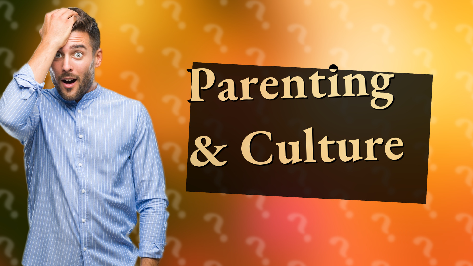 Parenting & Culture