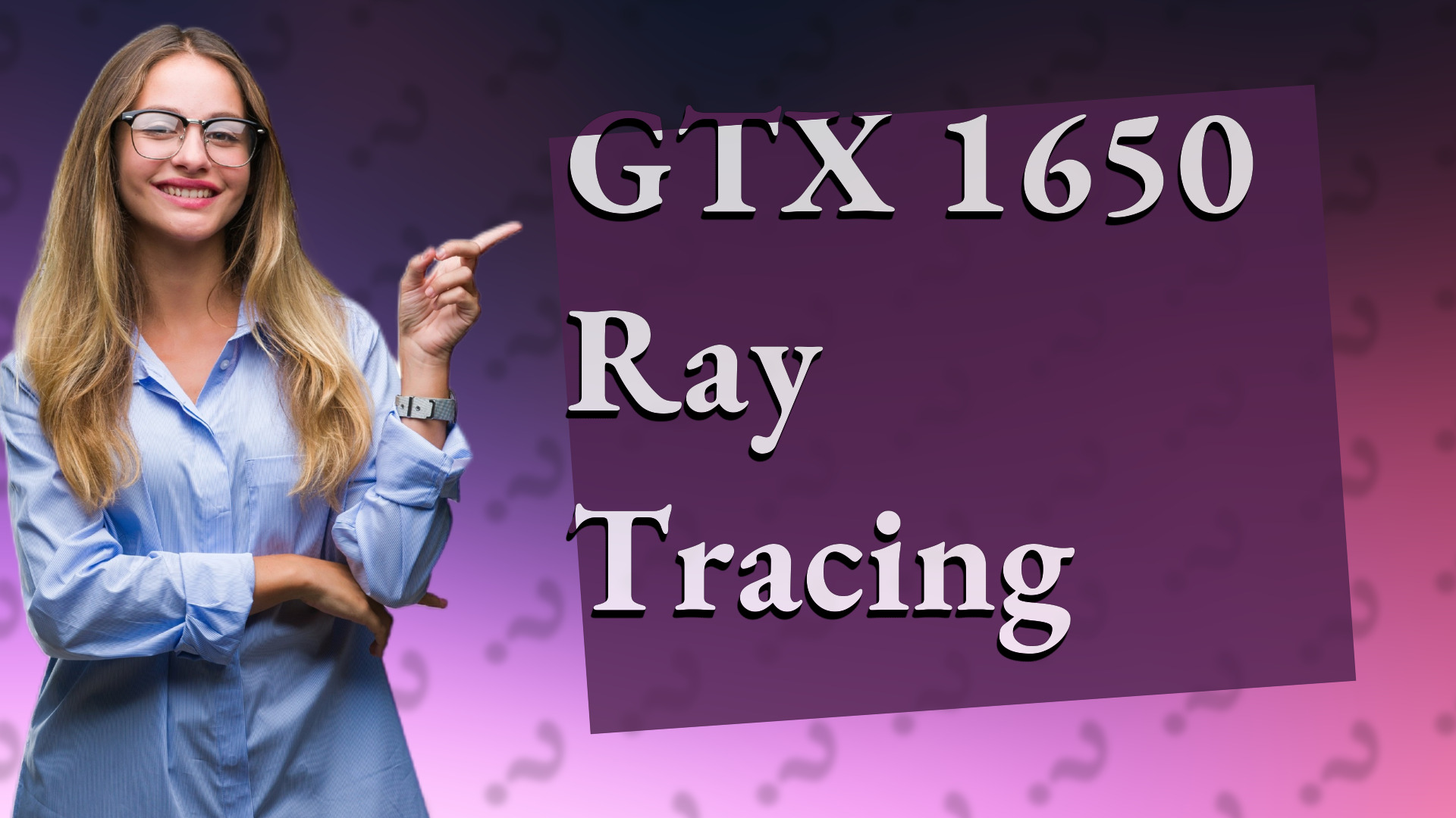 GTX 1650 Ray Tracing