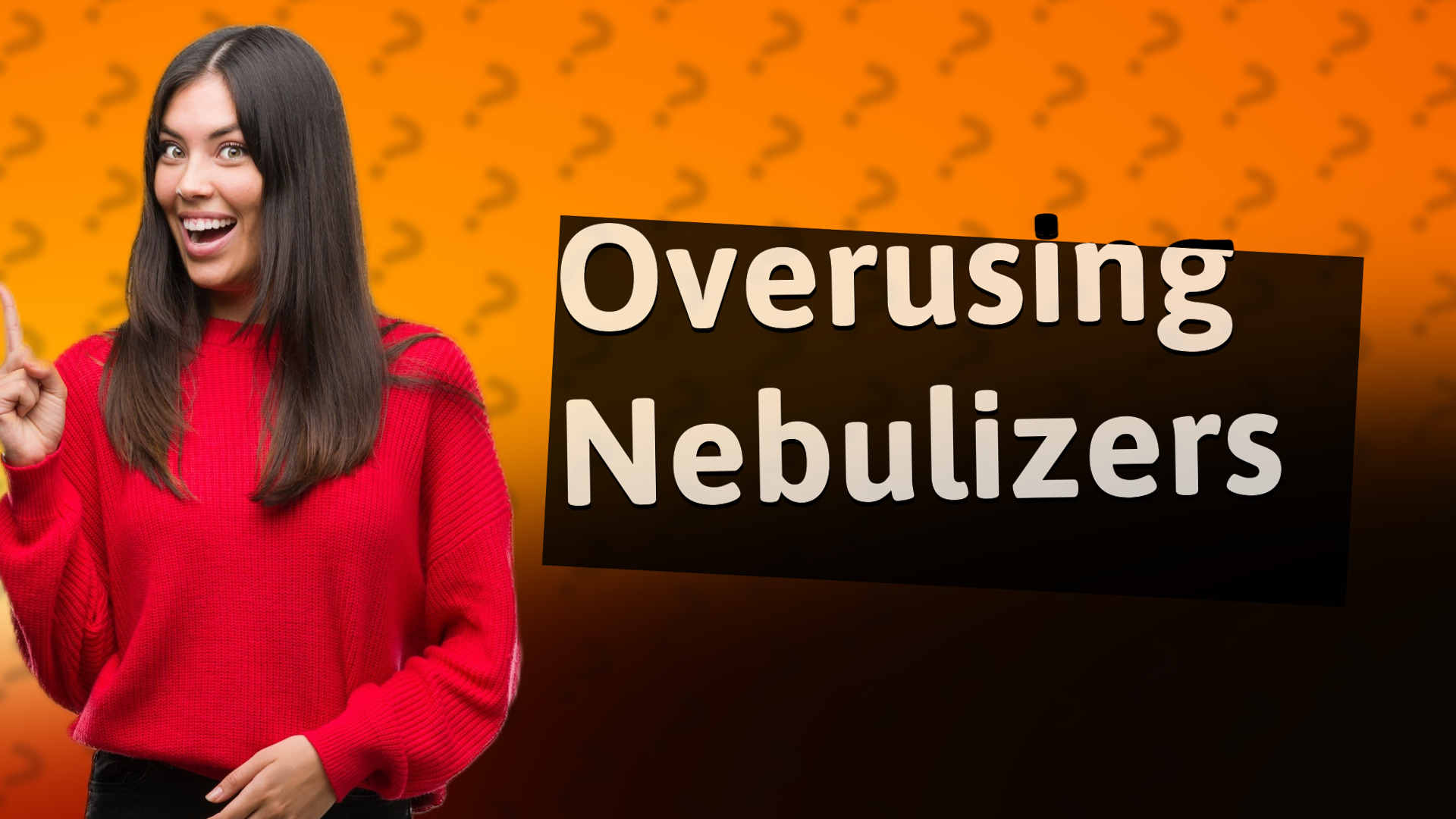 Overusing Nebulizers