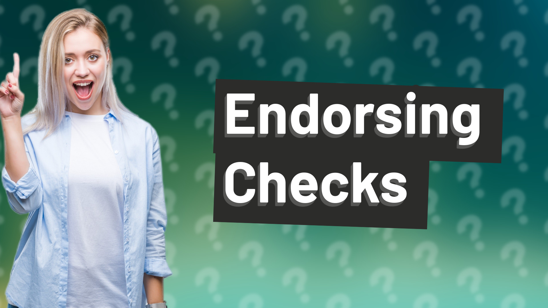Endorsing Checks