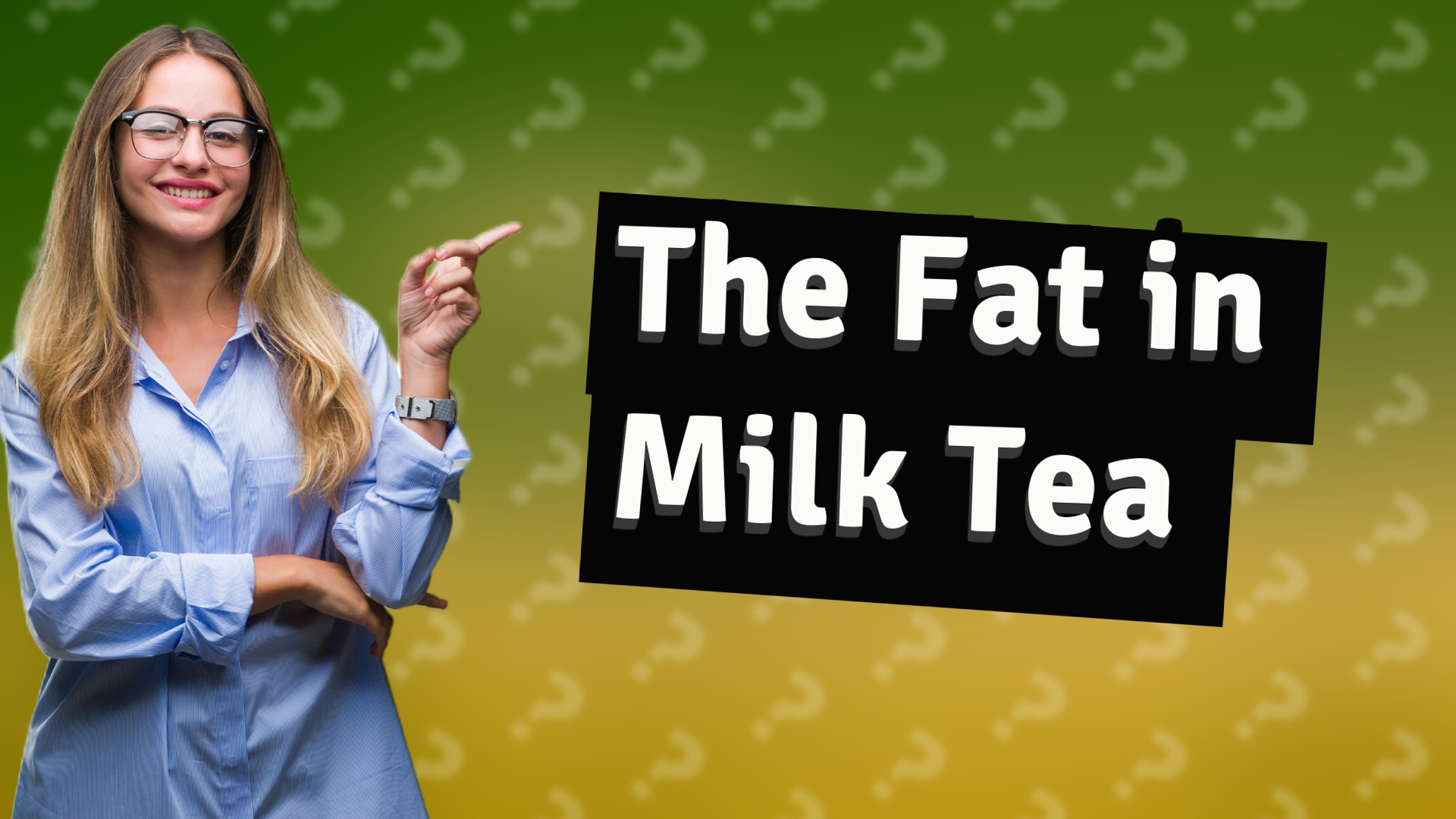 The Fat in Milk Tea