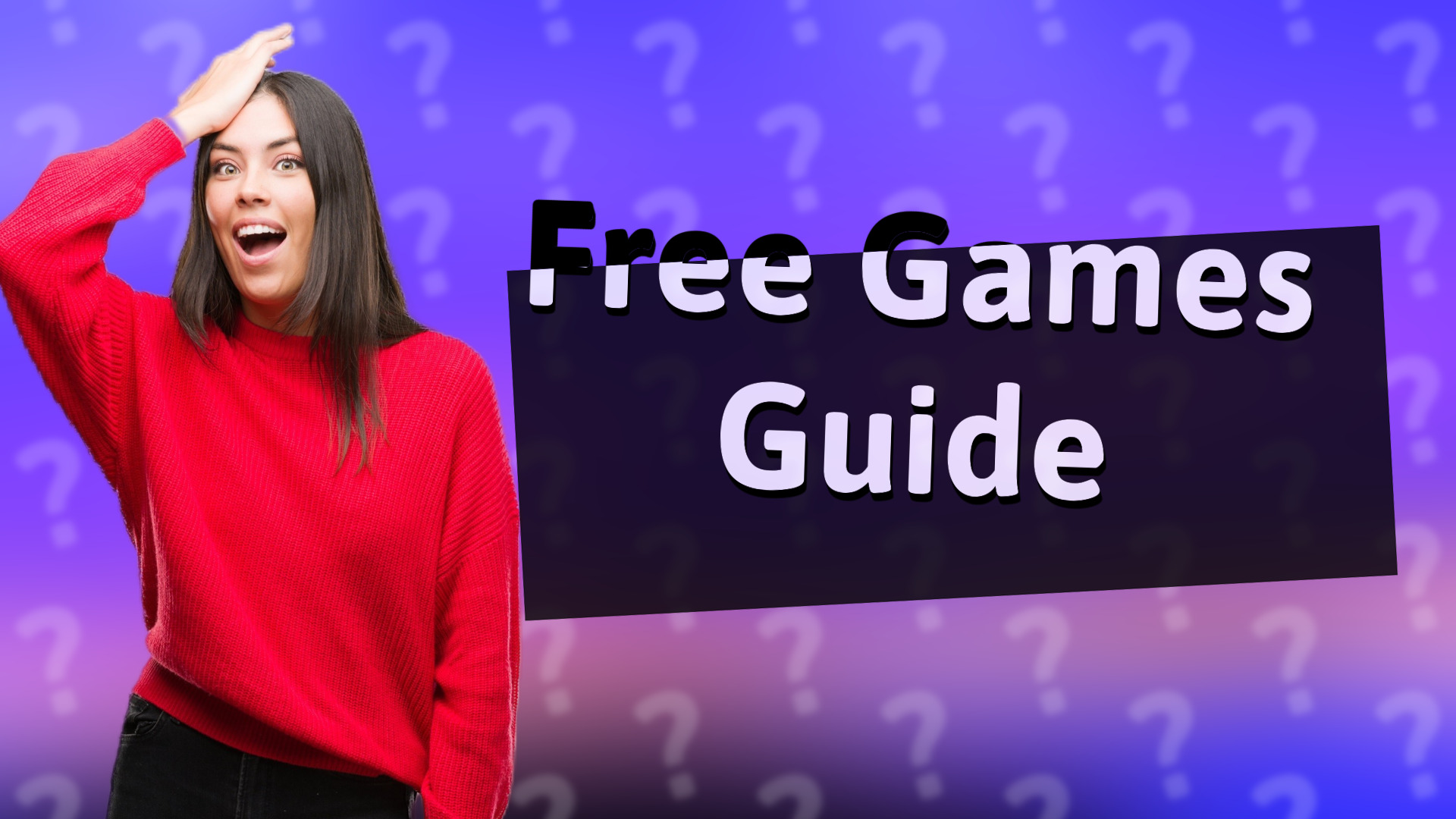 Free Games Guide