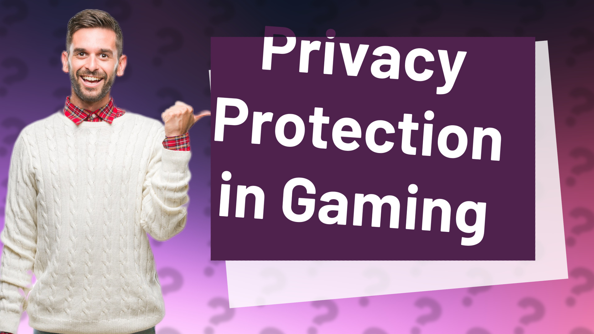 Privacy Protection in Gaming