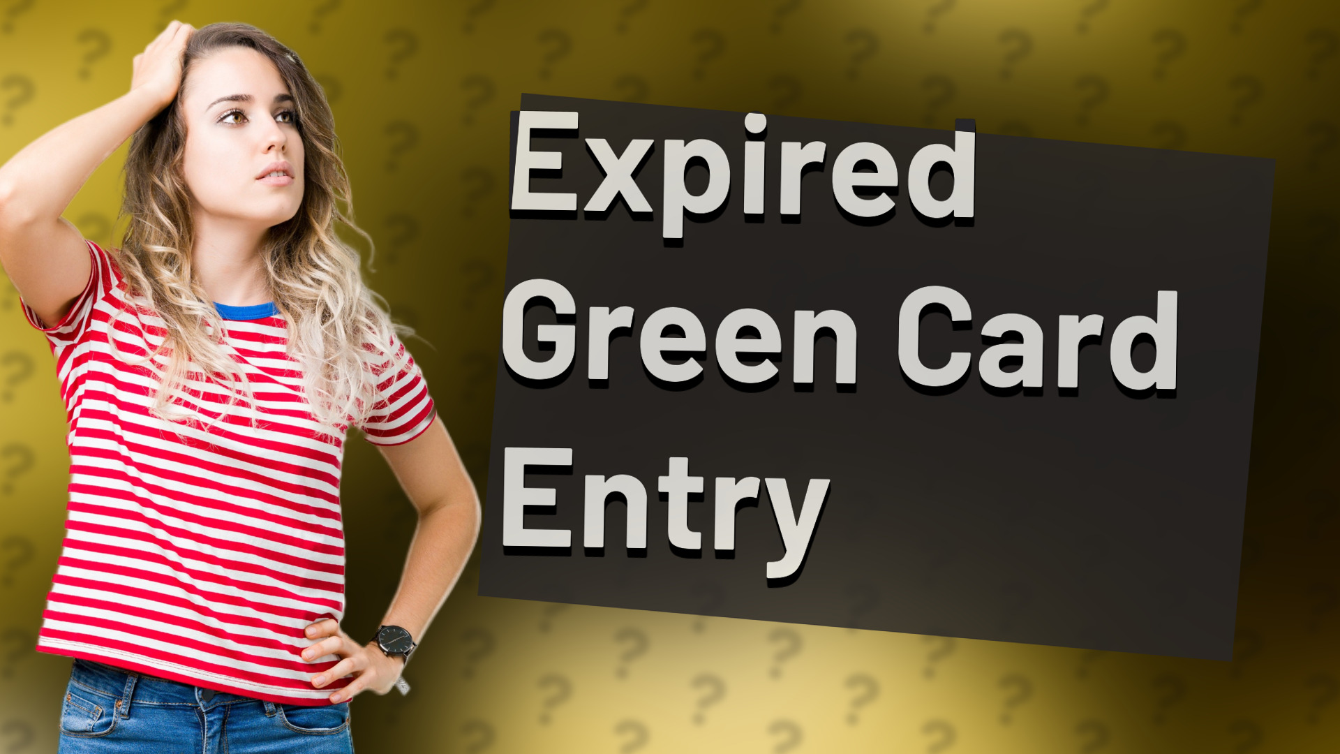 Expired Green Card Entry