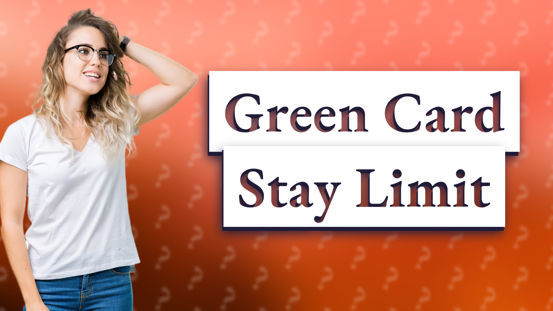 Green Card Stay Limit