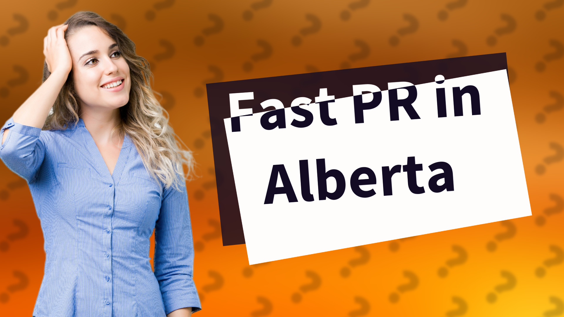 Fast PR in Alberta
