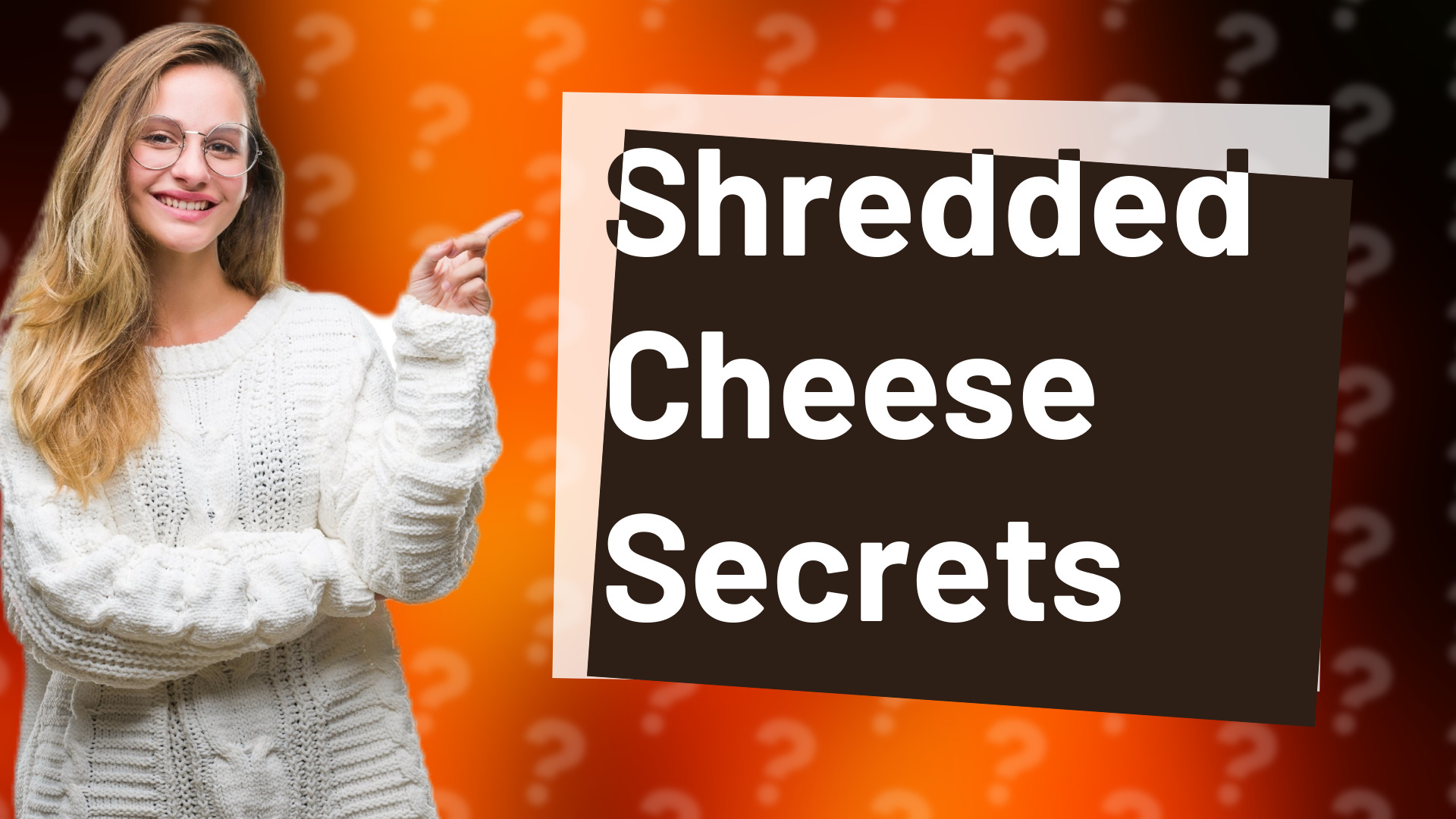Shredded Cheese Secrets