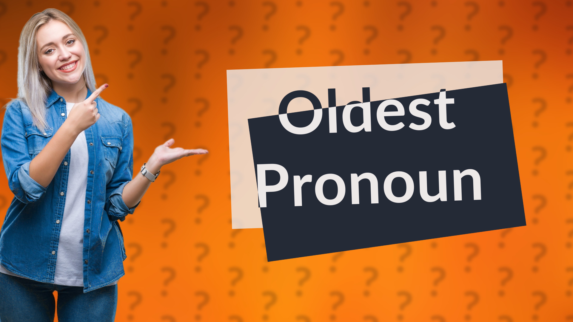 Oldest Pronoun