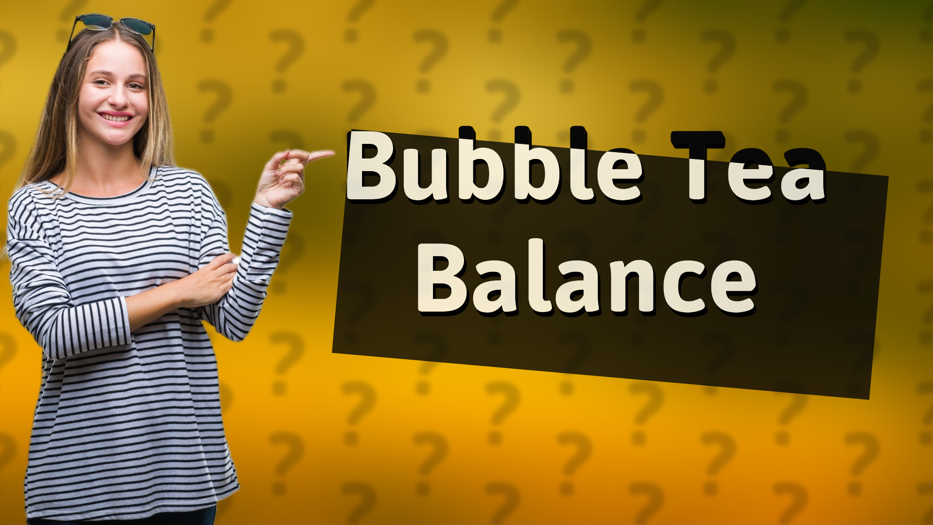 Bubble Tea Balance