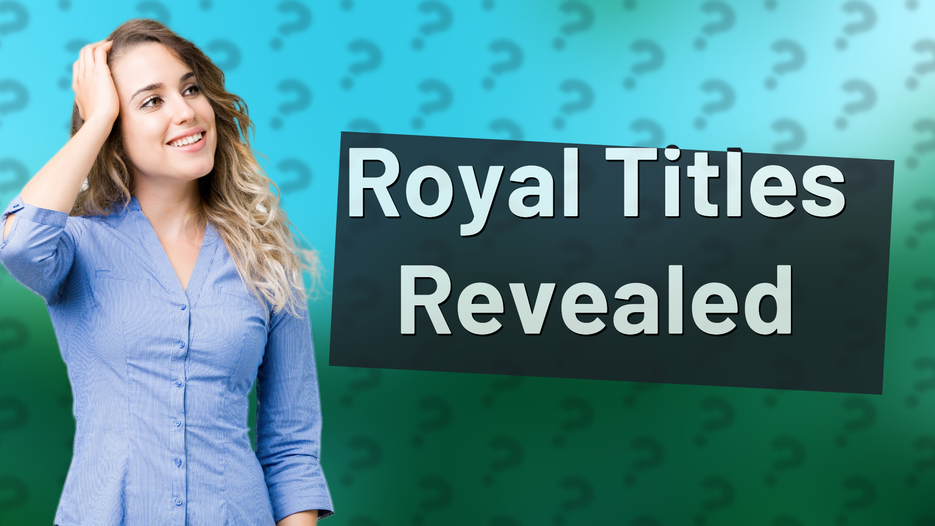 Royal Titles Revealed