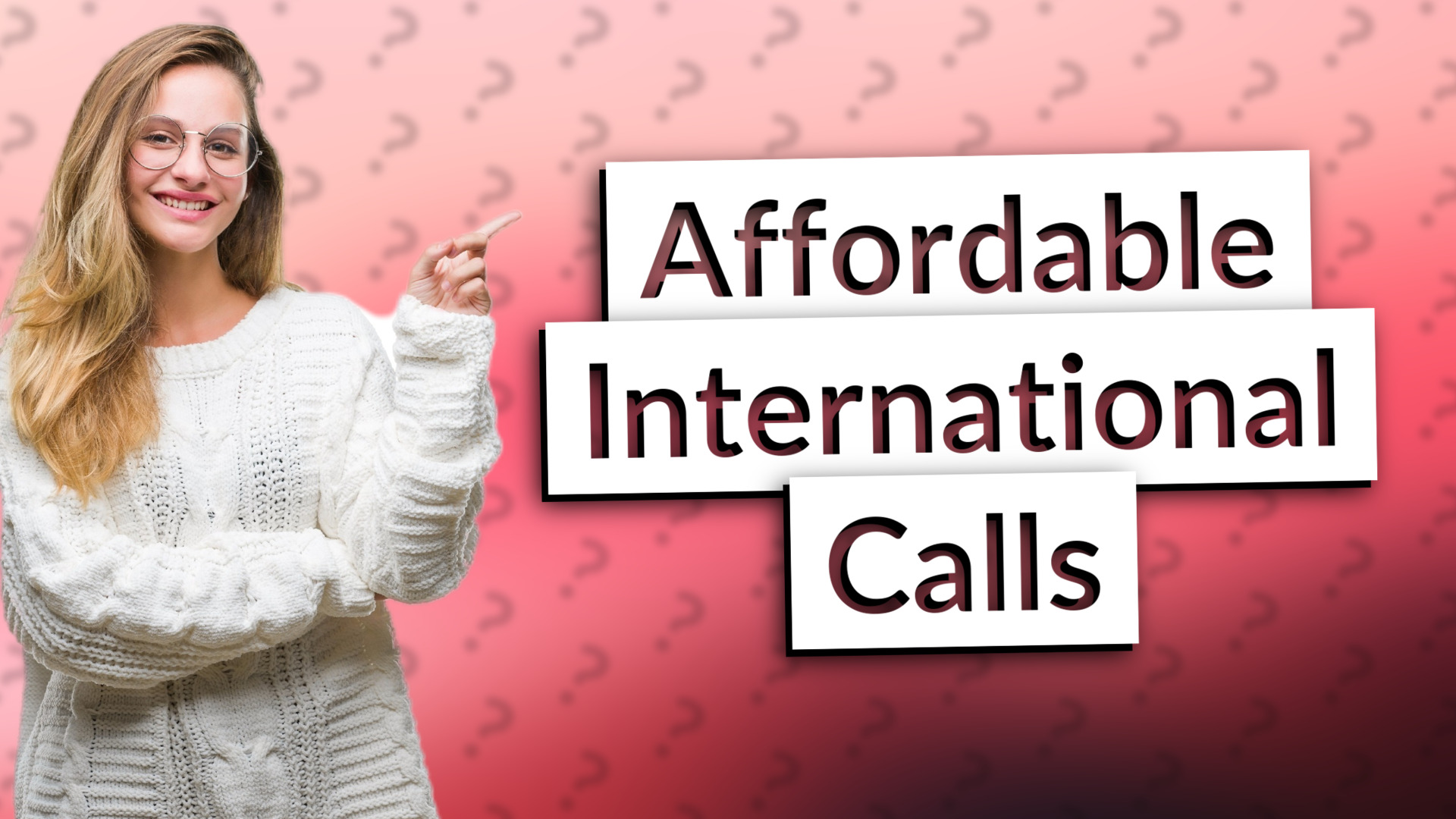 Affordable International Calls