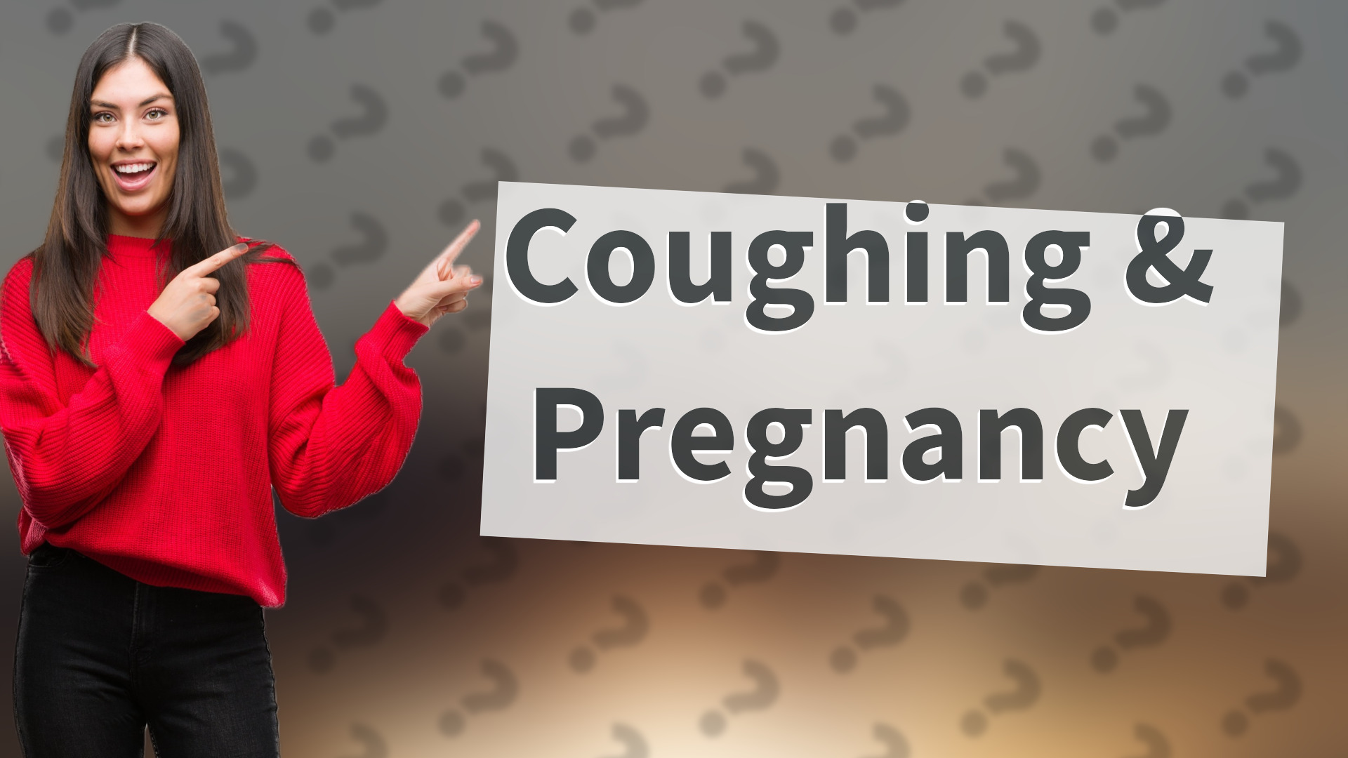 Coughing & Pregnancy